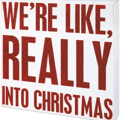 Primitives By Kathy 10" We're Like Really Into Christmas Big Box Sign 110139 Clearance